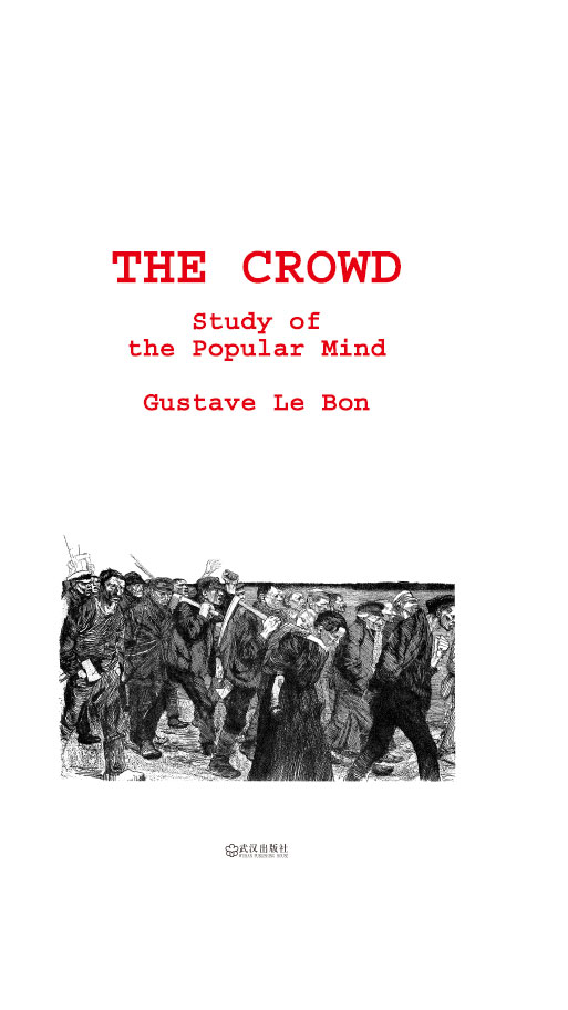 The Crowd: A Study of the Popular Mind
